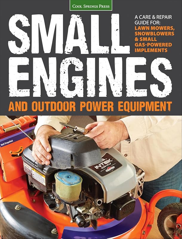 A Care & Repair Guide for Lawn Mowers and Outdoor Power Equipment